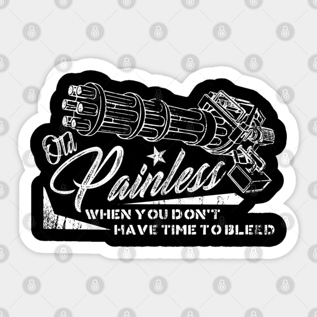 Old Painless, distressed Sticker by hauntedjack